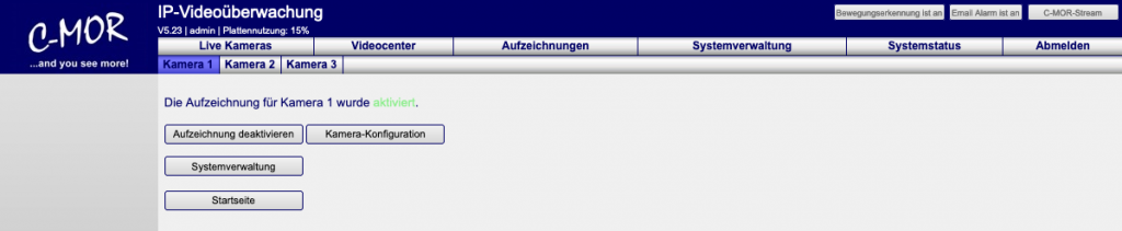 C-MOR 3 IP-Kamera-Aufnahme wurde aktiviert